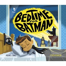 Bedtime for Batman Library Binding, Picture Window Books