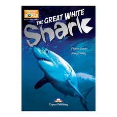 DISCOVER OUR AMAZING WORLD : THE GREAT WHITE SHARK CLIL리더스, Express Publishing