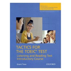 Tactics for the TOEIC Test(Listening and Reading Test Introductory Course):With Online Practice..., OXFORD