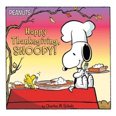 Peanuts : Happy Thanksgiving Snoopy!, SimonSpotlight, Schulz, Charles M. / Cooper..., 9781534425286