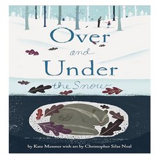 Over and Under the Snow, Chronicle Books