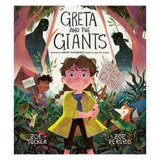 Greta and the Giants : Inspired by Greta Thunberg's Stand to Save the World, Frances Lincoln Publishers Ltd