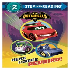 Step Into Reading 2 : DC Batman Batwheels Here Comes Redbird!, Random House Books for Young Readers