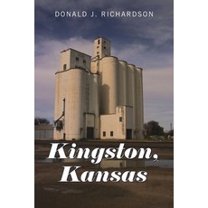 (영문도서) Kingston Kansas Paperback, Authorhouse, English, 9798823041577