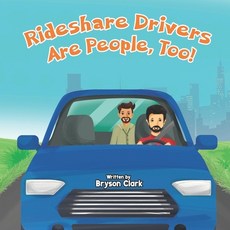 (영문도서) Rideshare Drivers Are Human Too!: A Kid's Introduction to the Service Industry Paperback, Independently Published, English, 9798343993615