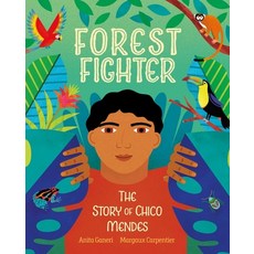 (영문도서) Forest Fighter: The Story of Chico Mendes Hardcover, Crocodile Books, English, 9781623718565