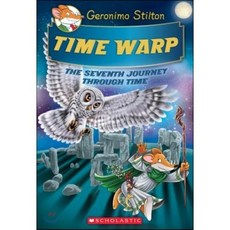 Time Warp (Geronimo Stilton Journey Through Time #7) 7, Scholastic
