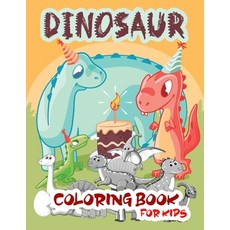 Dinosaur Coloring Book for Kids: Fun Dinosaur Coloring Book for Boys Girls Toddlers Preschoolers ... Paperback, Pro Only1million, English, 9787261997263