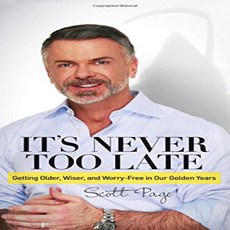 It's Never Too Late: Getting Older Wiser and Worry Free in Our Golden Years 너무 늦지 않았습니다 : 우리의 황금기를, 1