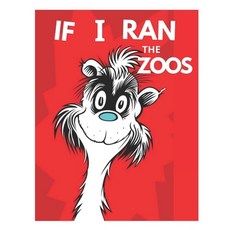 If I Ran The Zoos: if i ran the zoo Picture book if i ran the zoo the Nerd if i ran the zoo if i ... Paperback, Independently Published