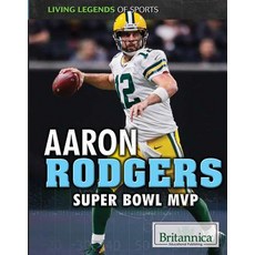 (영문도서) Aaron Rodgers: Super Bowl MVP Paperback, Rosen Education Service, English, 9781538303962