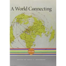 A World Connecting:1870-1945, A World Connecting, Emily S. Rosenberg(저), Belknap Press