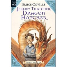 JEREMY THATCHER DRAGON HATCHER : DRAGONS ARE A BOY''''S BEST FRIEND, Harcourt Children's Books