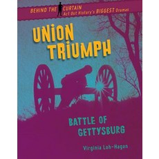 Union Triumph: Battle of Gettysburg Library Binding, 45th Parallel Press, English, 9781534143432