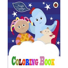 (영문도서) In The Night Garden Coloring Book Paperback, Independently Published, English, 9798550615911