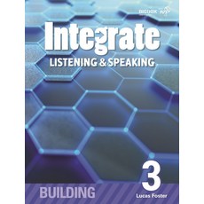 Integrate Listening & Speaking Building 3 Student Book (with CD+BIGBOX), Integrate Listening & Speaki.., Lucas Foster(저), Compass Publishing