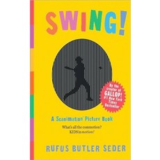 Swing!:A Scanimation Picture Book, Workman