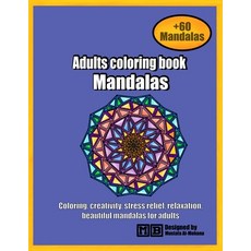 Mandalas coloring book for adults: : 60 wonderful mandalas you can color these mandalas to feel comf... Paperback, Independently Published