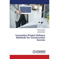 (영문도서) Innovative Project Delivery Methods for Construction Success Paperback, LAP Lambert Academic Publis..., English, 9786208424893