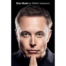 Elon Musk 일론 머스크 전기 (미국판), Isaacson, Walter(저), Simon & Schuster