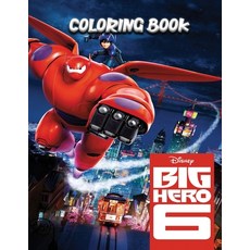 (영문도서) Big Hero 6 Coloring Book Paperback, Independently Published, English, 9798749550757