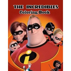 The Incredibles Coloring Book Paperback, Independently Published, English, 9798733583747