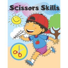Scissors Skills: Coloring Book for Kids with the Possibility of Cutting (Ages 3-5) Paperback, Independently Published, English, 9798711113485