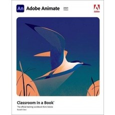 Adobe Animate Classroom in a Book (2021 Release), Adobe Animate Classroom in a.., Chun, Russell(저),Adobe Press, Adobe Press