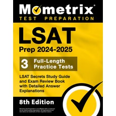 (영문도서) LSAT Prep 2024-2025 - 3 Full-Length Practice Tests LSAT Secrets Study Guide and Exam Review ... Paperback, Mometrix Media LLC, English, 9781516725113