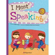 I Meet Speaking. 3, HAPPY HOUSE