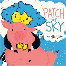 Patch of Sky, Dial Books