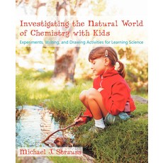 [원서] paperback Book Investigating the Natural World of Chemistry with Kids: Experiments Writing a