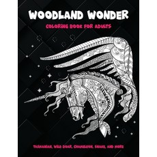 Woodland Wonder - Coloring Book for adults - Tasmanian Wild boar Chameleon Snake and more Paperback, Independently Published
