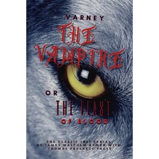Varney the Vampire; or The Feast of Blood the classic 1847 serial by James Malcolm Rymer with Thom... Paperback, Amazon Digital Services LLC..., English, 9798737208714