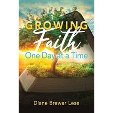 Growing Faith One Day at a Time: 31-Day Faith Building Journey Paperback, Publishers Solution