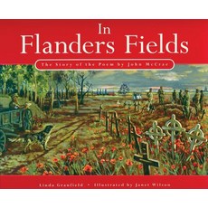 In Flanders Fields: The Story of the Poem by John McCrae Paperback, Fitzhenry & Whiteside, English, 9781554553600