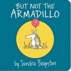 But Not the Armadillo Board Books, Little Simon