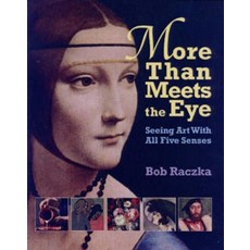 More Than Meets the Eye : Seeing Art With All Five Senses:, Lerner