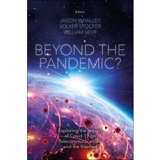 (영문도서) Beyond the Pandemic?: Exploring the Impact of Covid-19 on Telecommunications and the Internet Hardcover, English, 9781802620504 Emerald Publishing Limited, English, 9781802620504