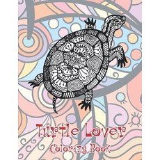 Turtle Lover - Coloring Book Paperback, Independently Published