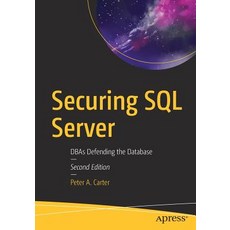 Securing SQL Server: Dbas Defending the Database Paperback, Apress, English, 9781484241608