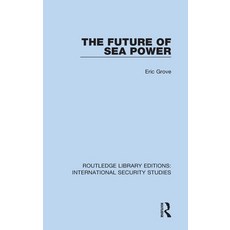 (영문도서) The Future of Sea Power Hardcover, Routledge, English, 9780367711160