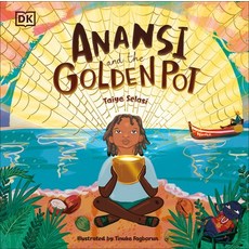 (영문도서) Anansi and the Golden Pot Hardcover, DK Publishing (Dorling Kind..., English, 9780744049909
