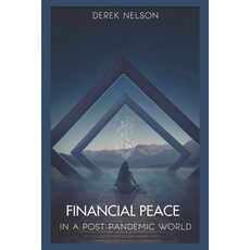 (영문도서) Financial Peace: In A Post Pandemic World Paperback, Independently Published, English, 9798479785931