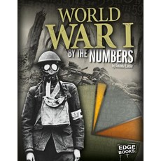 World War I by the Numbers Hardcover, Capstone Press, English, 9781491442968