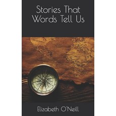 Stories That Words Tell Us Paperback, Independently Published, English, 9798709348684