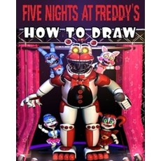 Five Nights At Freddy's How To Draw, Independently Published