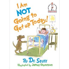 I Am Not Going to Get Up Today! Hardcover, Random House Books for Young Readers