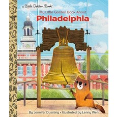 (영문도서) My Little Golden Book about Philadelphia Hardcover, Golden Books, English, 9780593374702