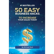 (영문도서) 50 Easy Business Hacks to Increase Your Sales Today Paperback, Books to Read, English, 9781527234000